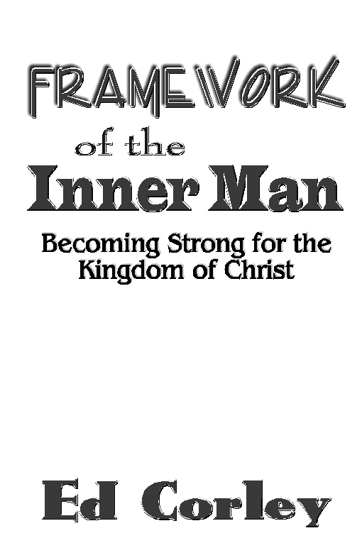 FRAMEWORK OF THE INNER MAN