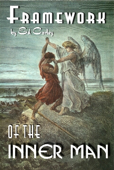 FRAMEWORK OF THE INNER MAN